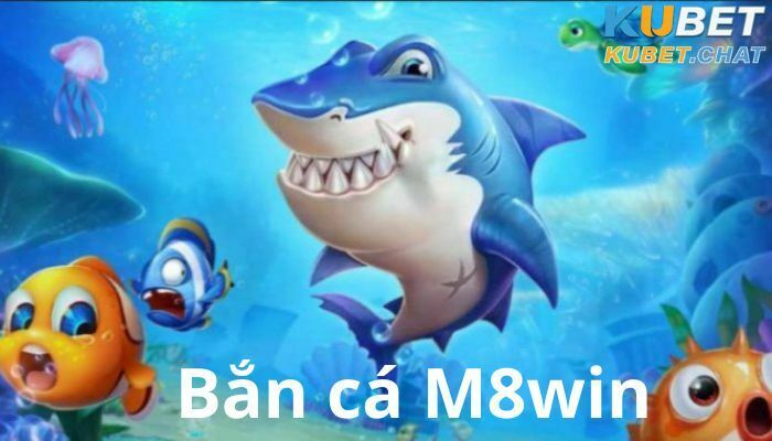 Bắn cá M8win